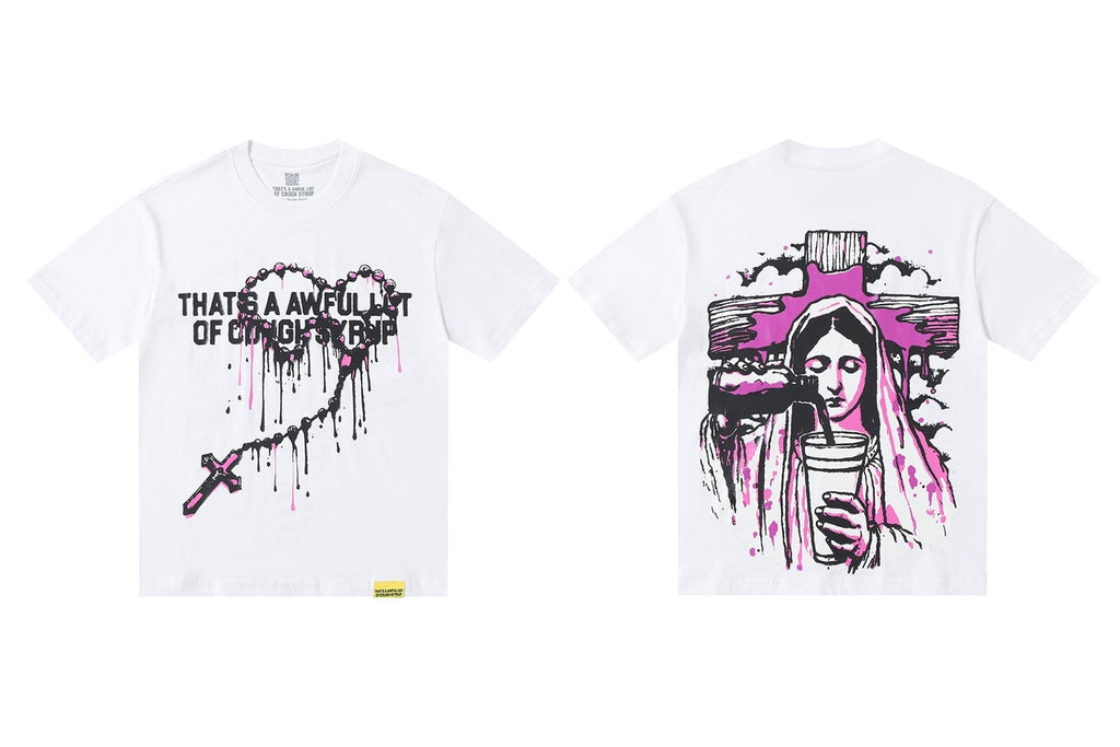THAT'S A AWFUL LOT OF COUGH SYRUP Front & Back Graphic T-Shirt